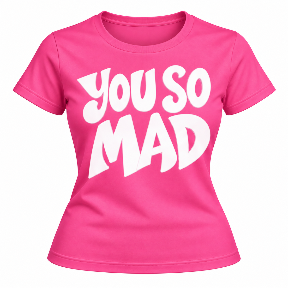 “YOU SO MAD” T-Shirt